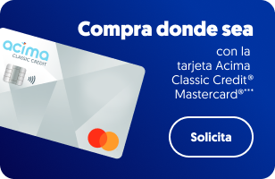 Compra en cualquier lugar con la tarjeta Acima Classic Credit® Mastercard®