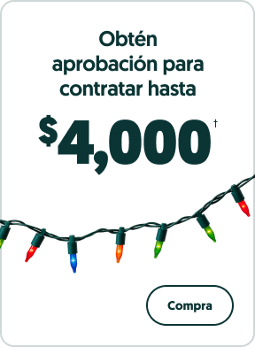 Obtén aprobación para hasta $4,000 en poder de compra